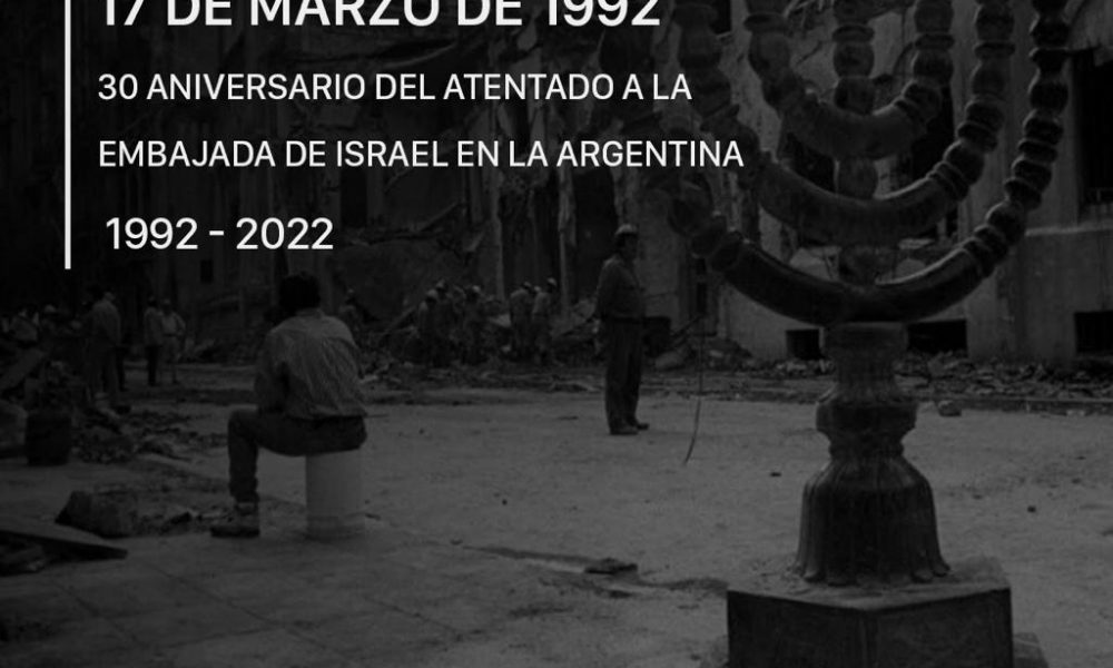 Se Cumplen Hoy 30 Años Del Atentado A La Embajada De Israel En Argentina 5864